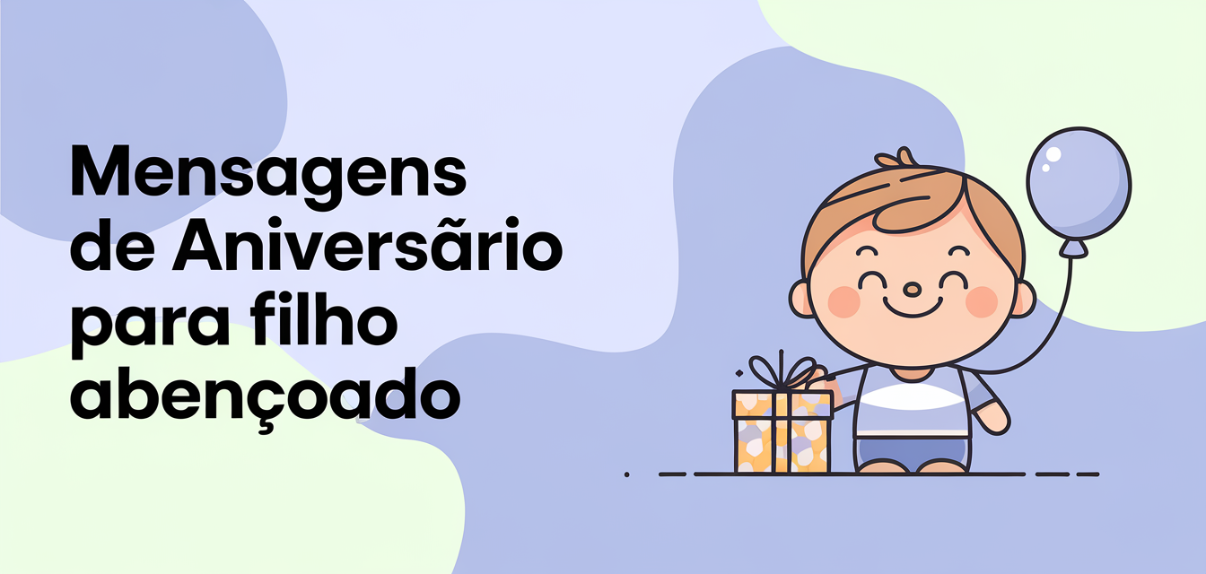 Mensagens de Aniversário para Filho Abençoado
